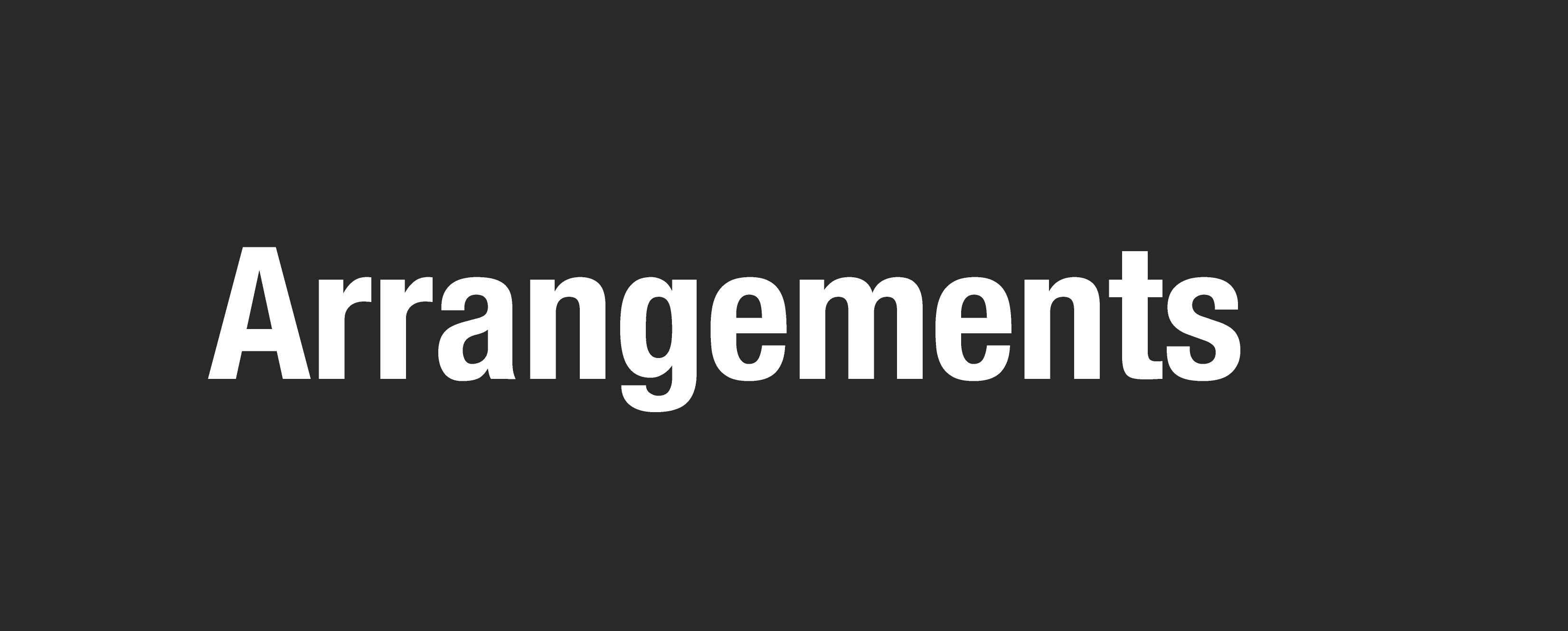 Arrangements