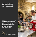 Nikolausmenü Sterneküche Edition für Kinder 06.12.26