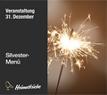 Silvester-Menü in der Heimatküche 31.12.26