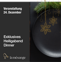Exklusives Heiligabend-Dinner im La Mésange 24.12.2026